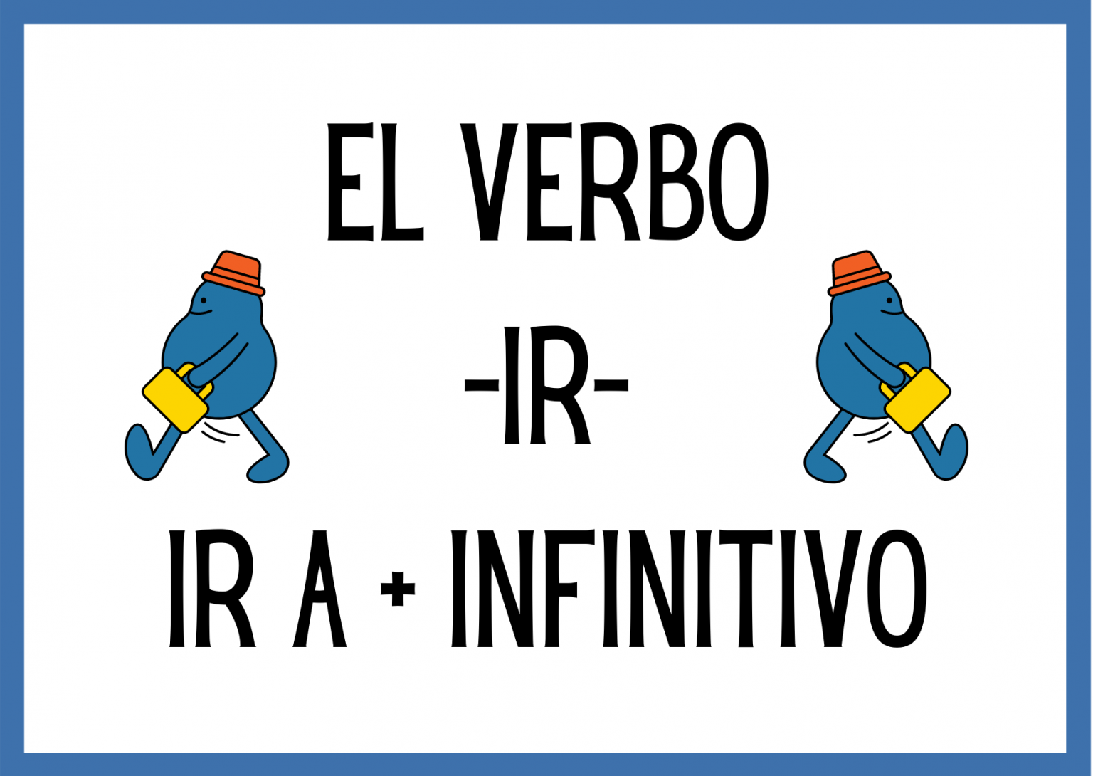 el-verbo-ir-ir-a-infinitivo-ele-arche-ele